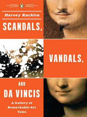 cover image of Scandals, Vandals, and da Vincis